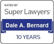 Rated by Super Lawyers | Dale A. Bernard | 10 Years